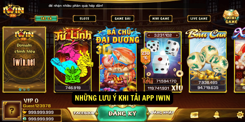 Những lưu ý khi tải app IWIN