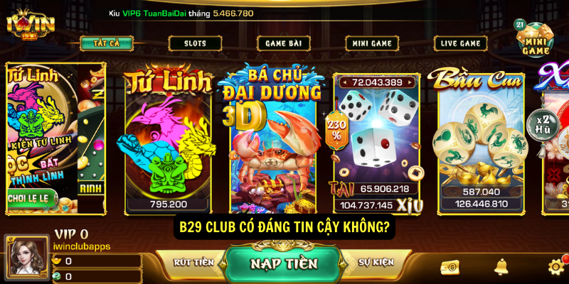 B29 club có đáng tin cậy không?