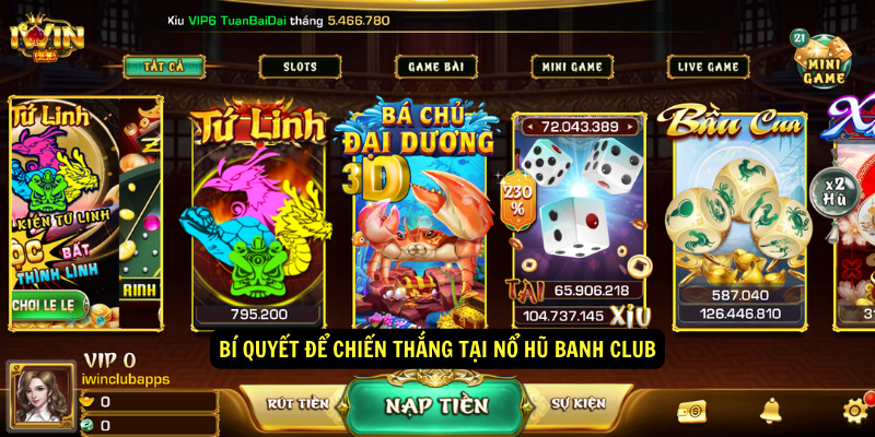 Bí quyết để chiến thắng tại Nổ Hũ Banh Club