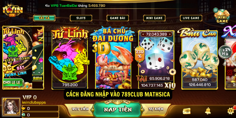 Cách đăng nhập vào 789club mathsica